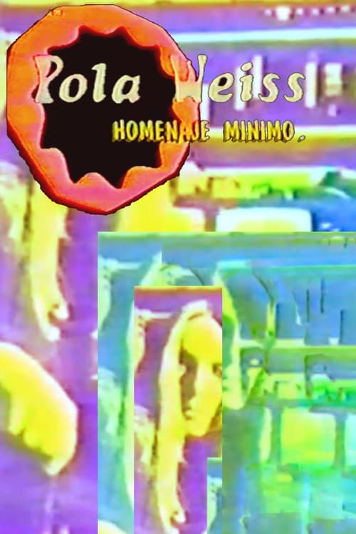 Постер: Pola Weiss: Homenaje mínimo