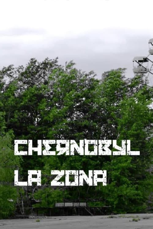 Постер: Chernobyl: La Zona