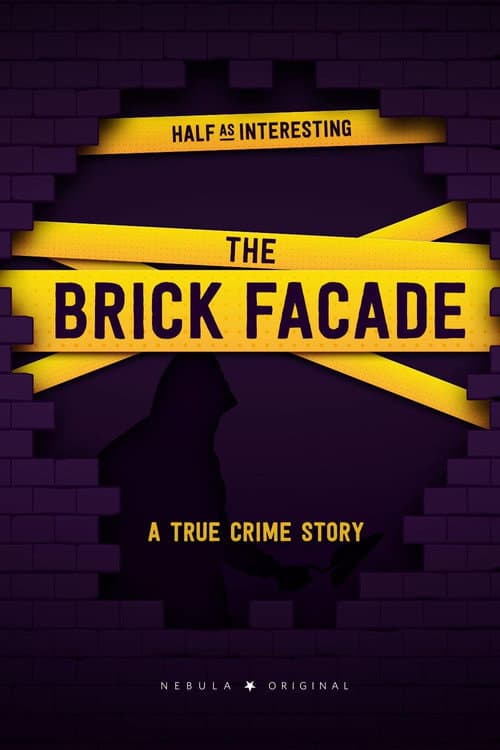 Постер: The Brick Facade: A True Crime Story