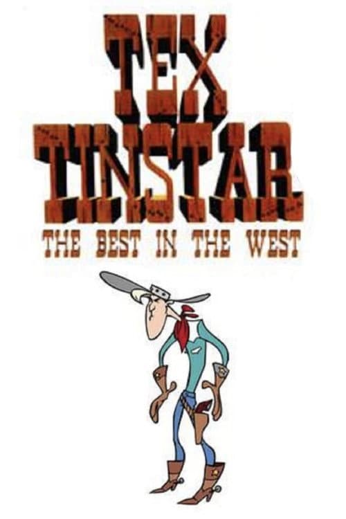 Постер: Tex Tinstar: The Best in the West