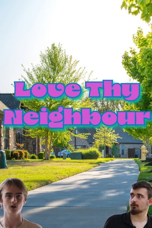 Постер: Love Thy Neighbour