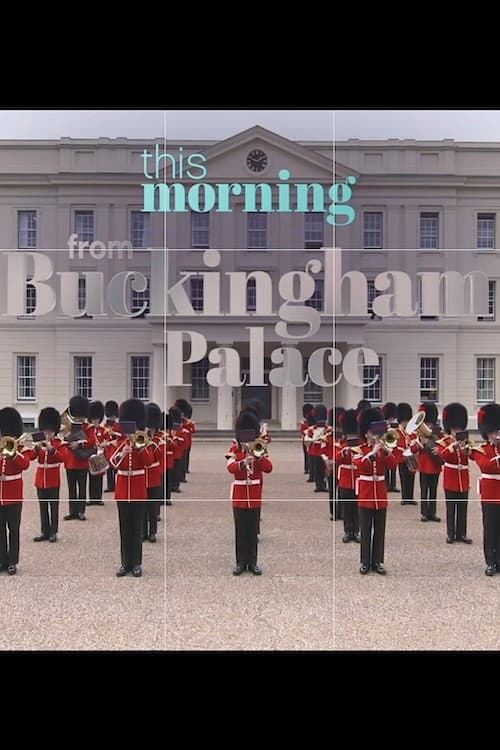 Постер: This Morning : From Buckingham Palace