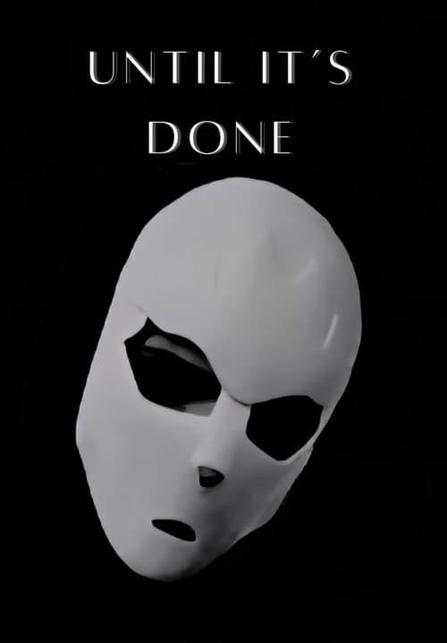 Постер: Until It's Done