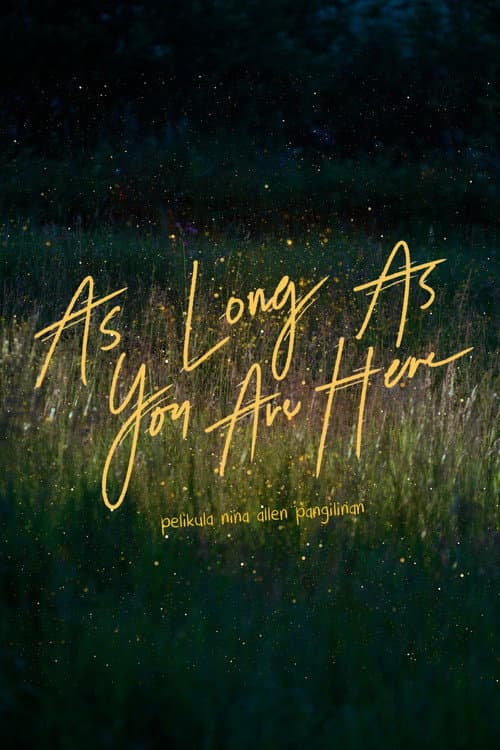 Постер: As Long As You Are Here