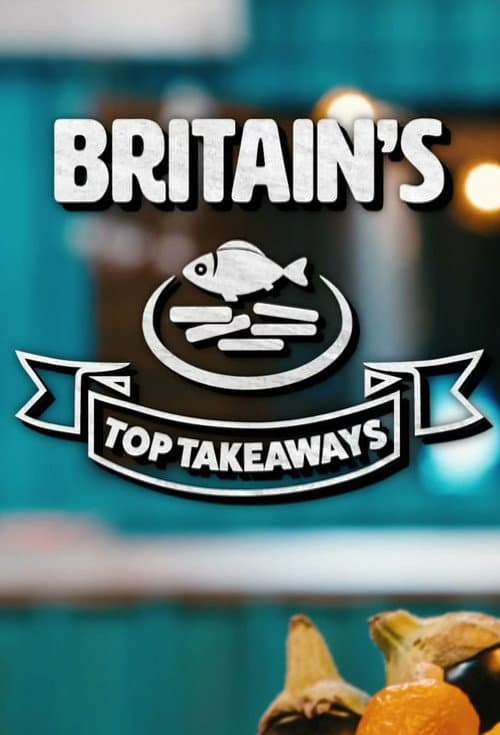 Постер: Britain's Top Takeaways