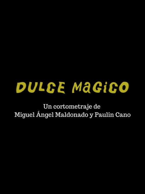 Постер: Dulce Mágico