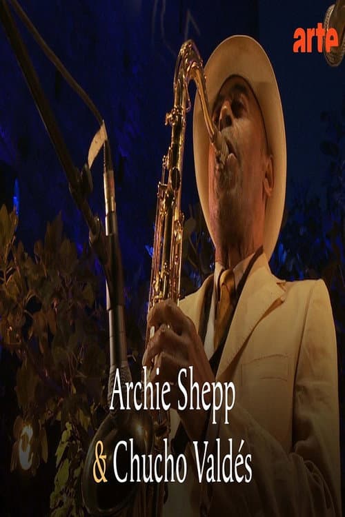 Постер: Archie Shepp & Chucho Valdés Jazz à Porquerolles 2011