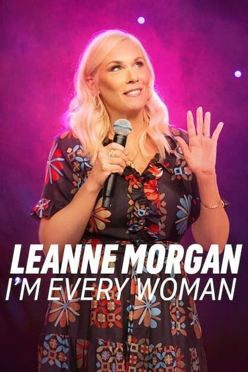 Постер: Leanne Morgan: I'm Every Woman