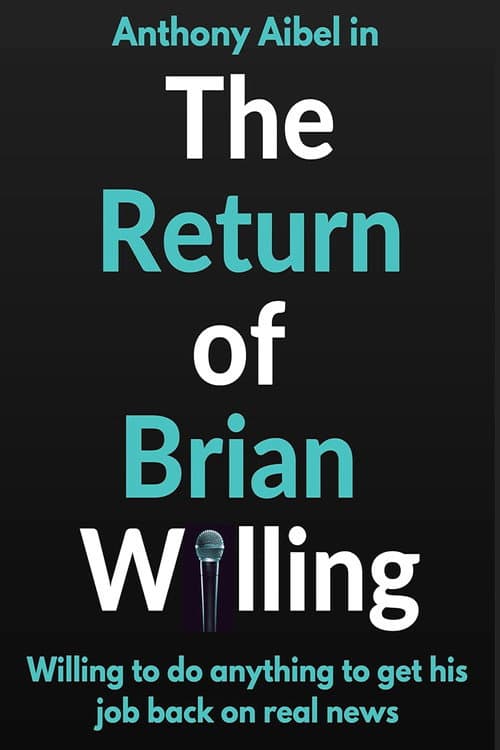 Постер: The Return of Brian Willing