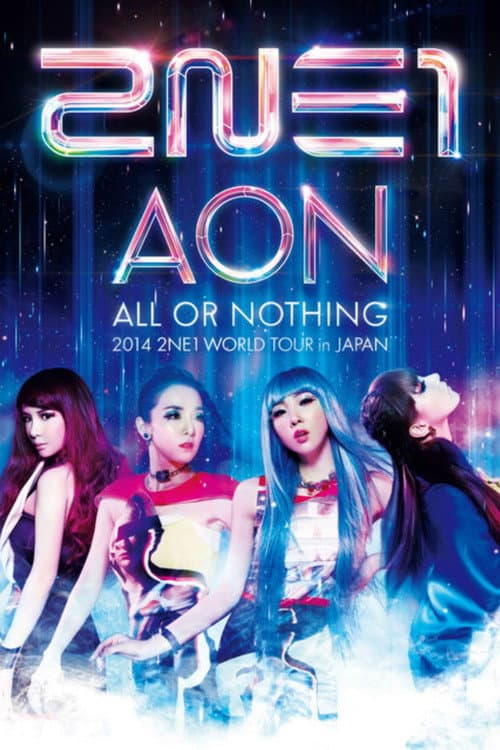 Постер: 2NE1 All or Nothing World Tour in Japan