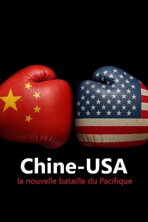 Постер: Chine-USA : la nouvelle bataille du Pacifique