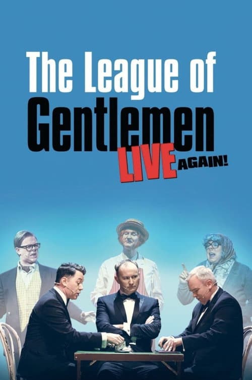 Постер: The League of Gentlemen - Live Again!