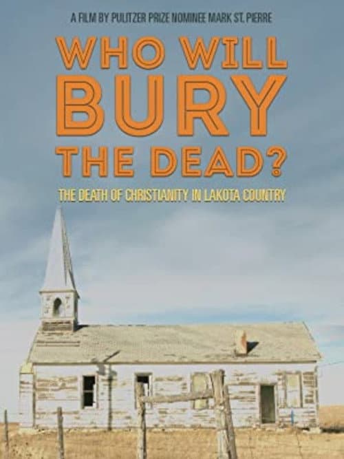 Постер: Who Will Burry The Dead?