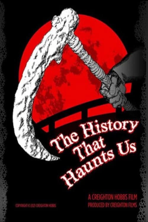 Постер: The History That Haunts Us