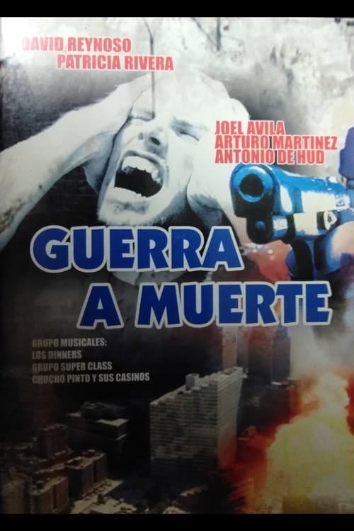 Постер: Guerra a muerte