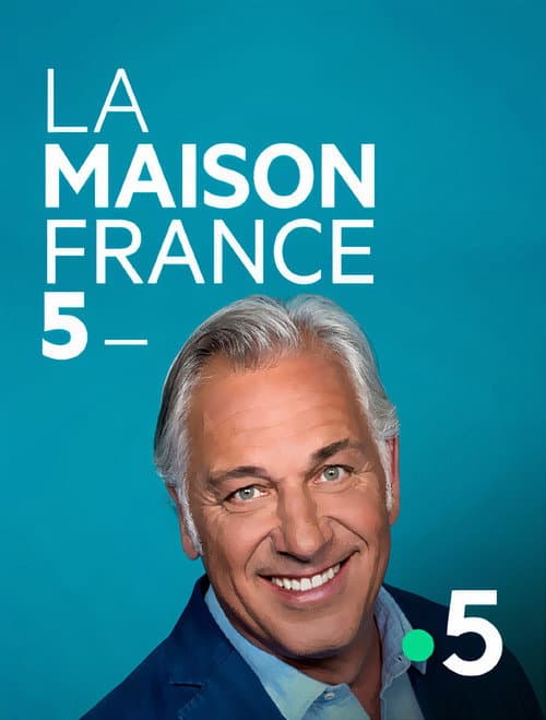 Постер: La Maison France 5