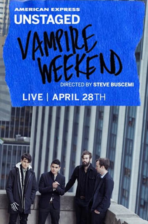 Постер: AMEX Unstaged Presents: Vampire Weekend