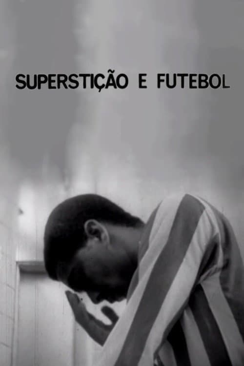 Постер: Superstição e Futebol