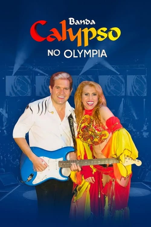 Постер: Banda Calypso: Ao Vivo No Olympia