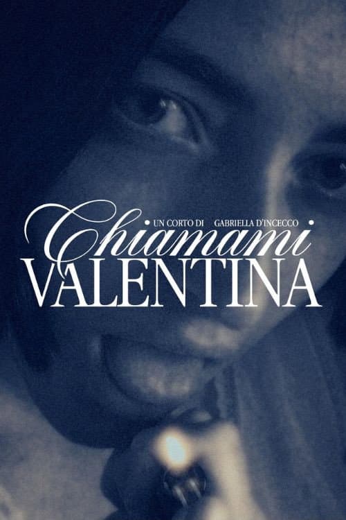 Постер: Chiamami, Valentina