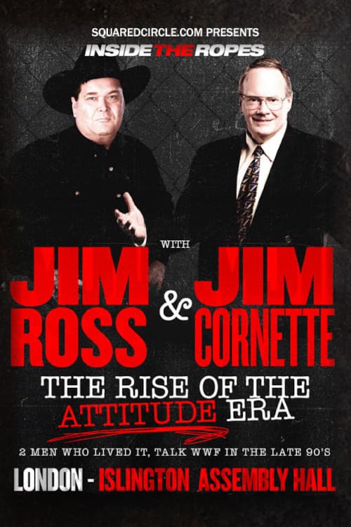 Постер: Inside the Ropes: The Rise of the Attitude Era with Jim Cornette & Jim Ross
