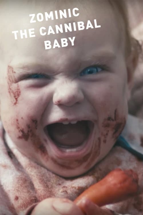 Постер: Zominic the Cannibal Baby