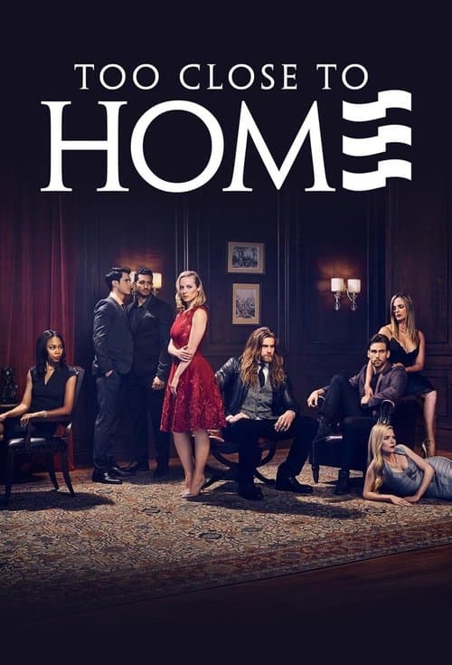Постер: Too Close to Home