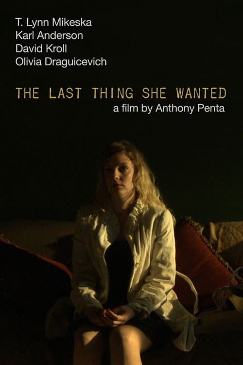 Постер: The Last Thing She Wanted