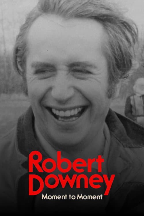Постер: Robert Downey: Moment to Moment