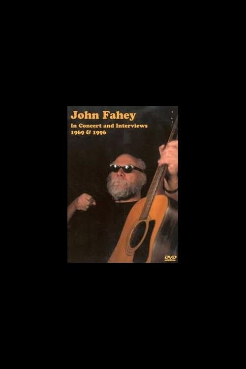 Постер: John Fahey ‎– In Concert And Interviews 1969 & 1996
