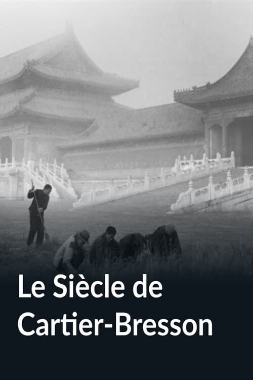 Постер: Le Siècle de Cartier-Bresson