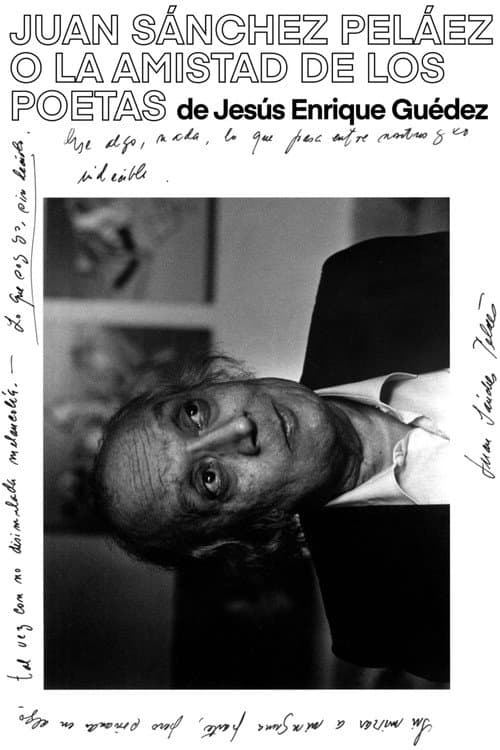 Постер: Juan Sánchez Peláez o la amistad de los poetas