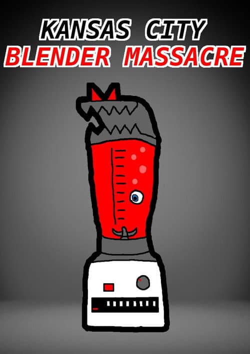 Постер: Kansas City Blender Massacre