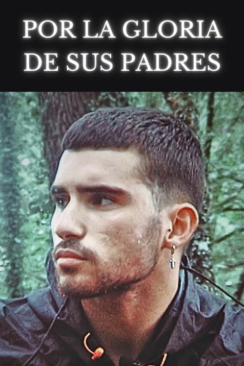Постер: Por la gloria de sus padres