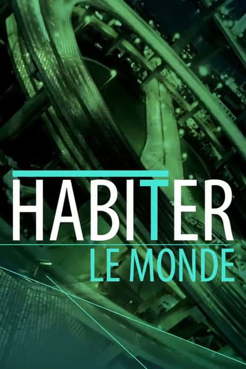 Постер: Habiter le Monde
