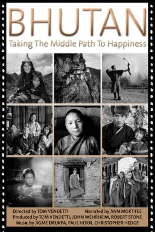 Постер: Bhutan: Taking the Middle Path to Happiness