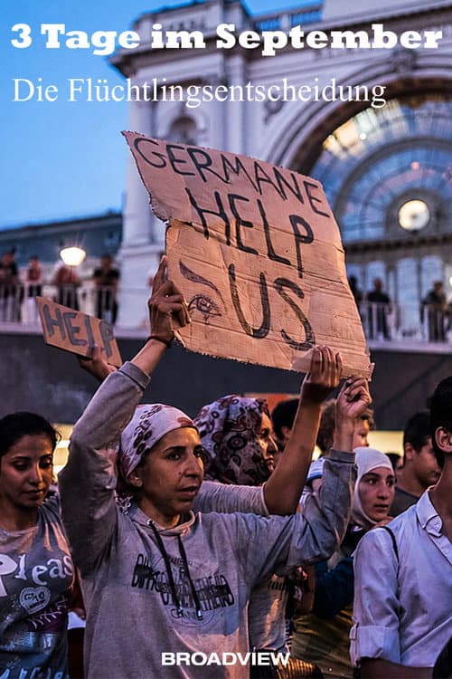 Постер: Drei Tage im September: Die Flüchtlingsentscheidung