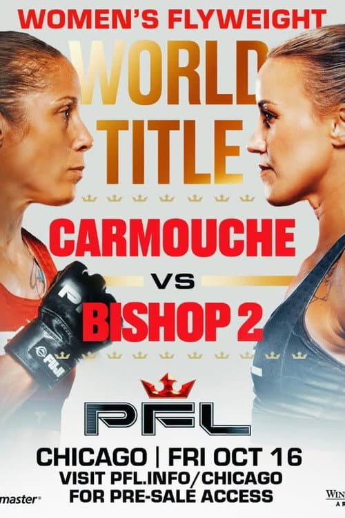 Постер: PFL Chicago 2: Carmouche vs. Bishop 2