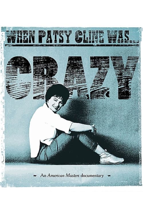 Постер: When Patsy Cline Was... Crazy