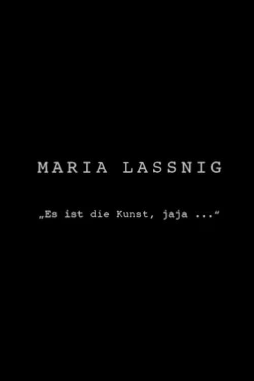 Постер: Maria Lassnig: Es ist die Kunst, jaja…