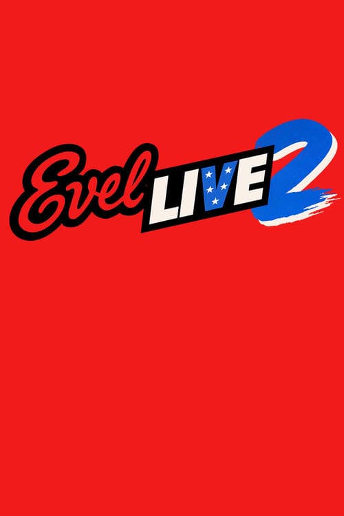 Постер: Evel Live 2