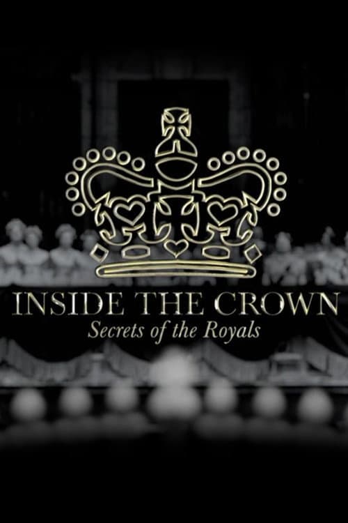 Постер: Inside the Crown: Secrets of the Royals