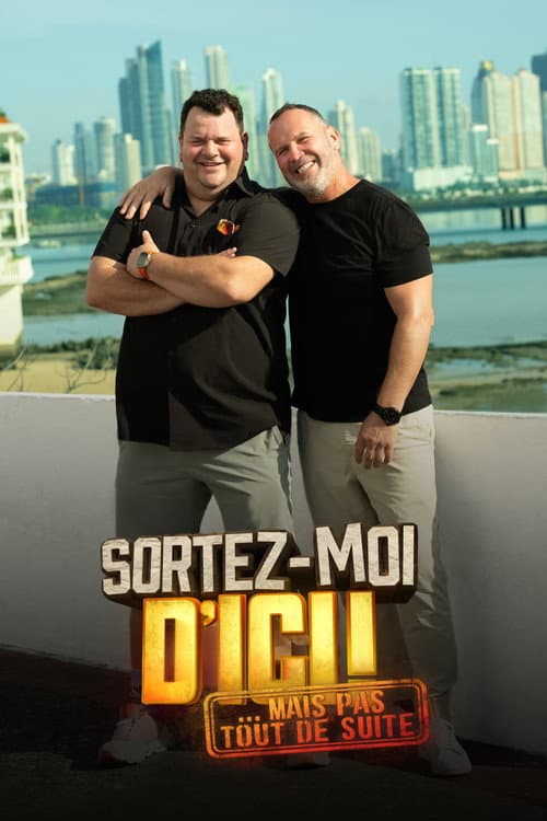 Постер: Sortez-moi d'ici... Mais pas tout de suite!