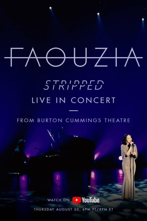 Постер: Faouzia - Stripped: Live In Concert from the Burton Cummings Theatre