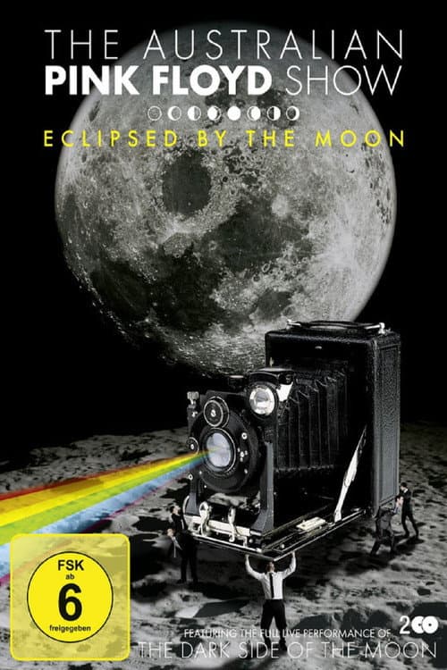 Постер: The Australian Pink Floyd Show: Eclipsed by the Moon