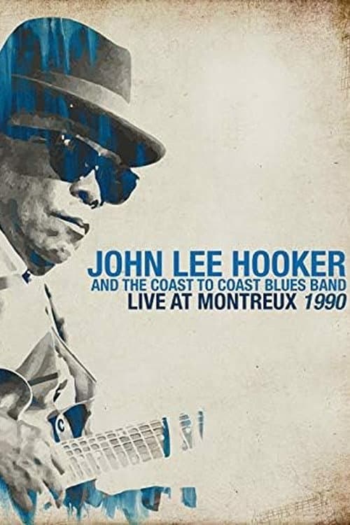 Постер: John Lee Hooker - Live At Montreux 1990