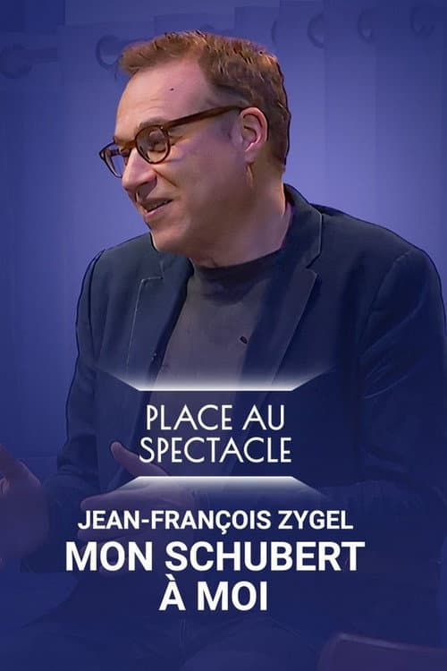 Постер: Jean-François Zygel - Mon Schubert à moi
