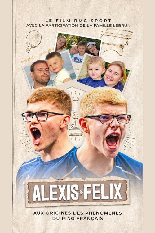 Постер: Alexis et Felix, aux origines des phénomènes du ping français