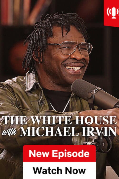 Постер: The White House with Michael Irvin