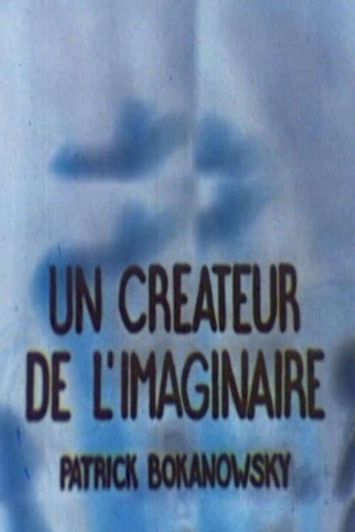 Постер: Un créateur de l'imaginaire : Patrick Bokanowski - Hiéroglyphes